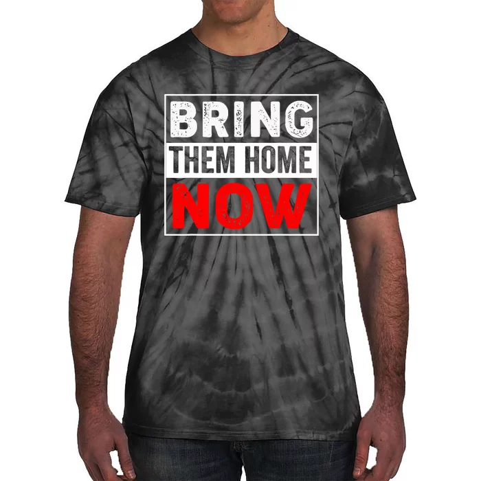 Bring Them Home Now Vintage Tie-Dye T-Shirt