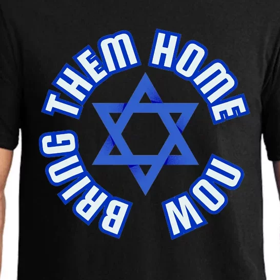 Bring Them Home Now! I Stand With Israel Support Israel Pajama Set