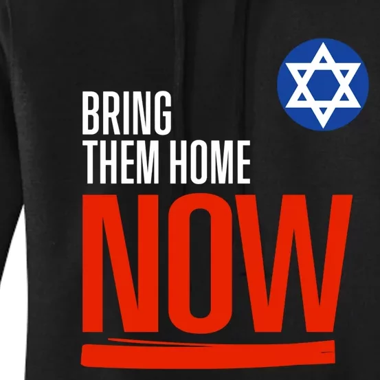 Bring Them Home Now! Stand With Israel Star Of David Women's Pullover Hoodie