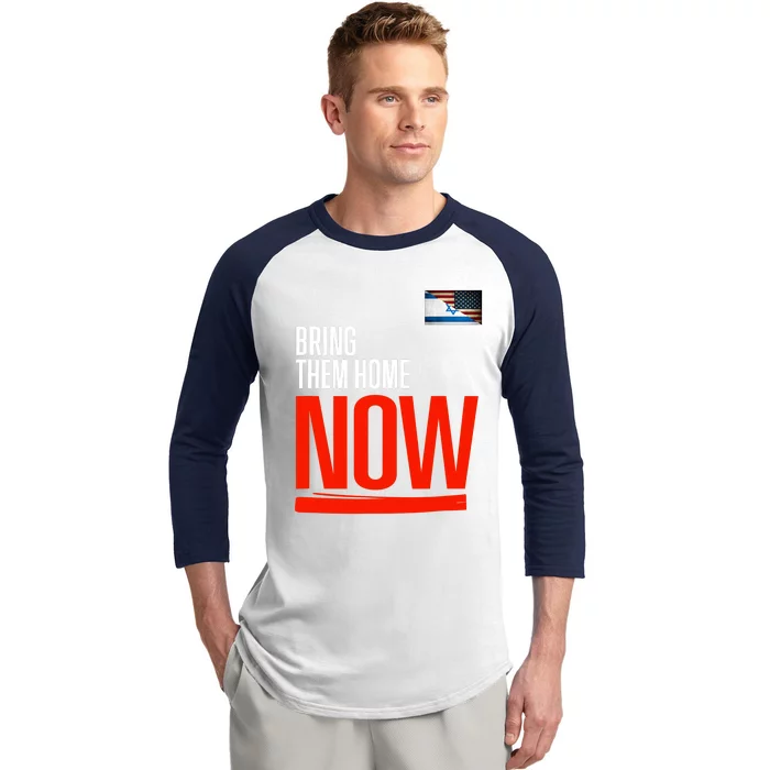 Bring Them Home Now! Stand With Israel Israel America Flag Baseball Sleeve Shirt