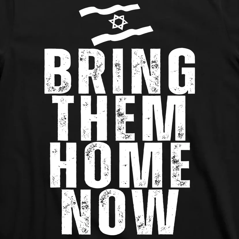 Bring Them Home Now T-Shirt