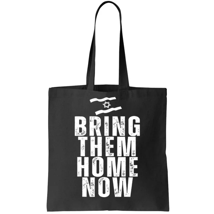 Bring Them Home Now Tote Bag