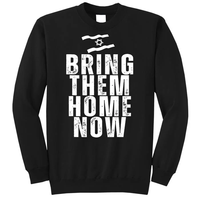 Bring Them Home Now Tall Sweatshirt