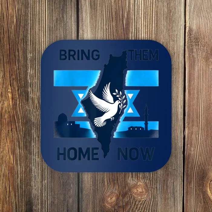 Bring Them Home Now! Stand With Israel Flag America Coaster