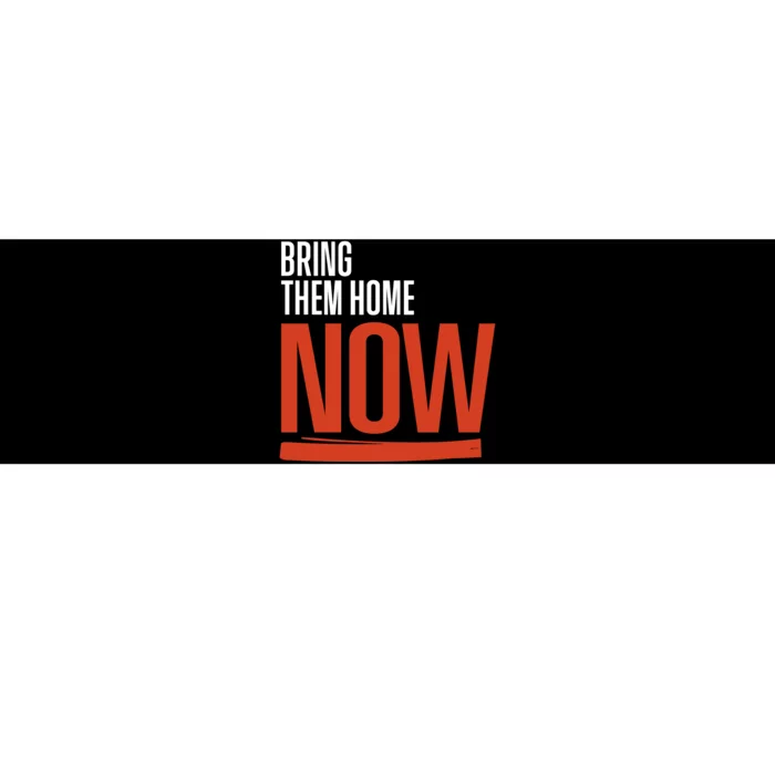 Bring Them Home Now Bumper Sticker