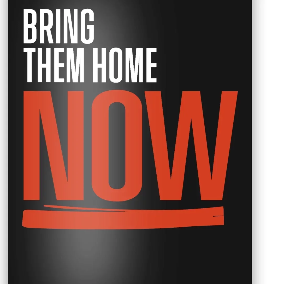 Bring Them Home Now Poster