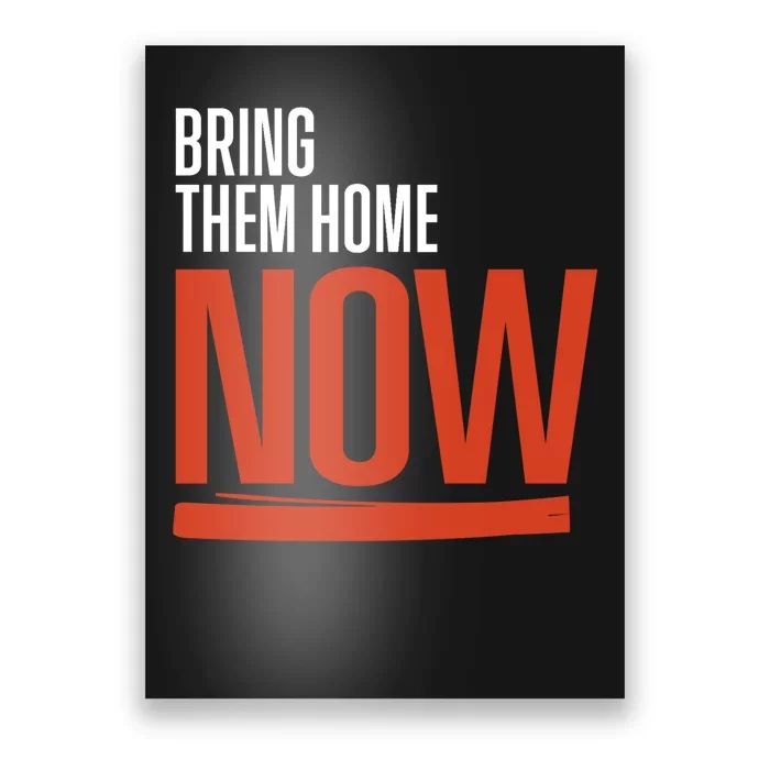 Bring Them Home Now Poster