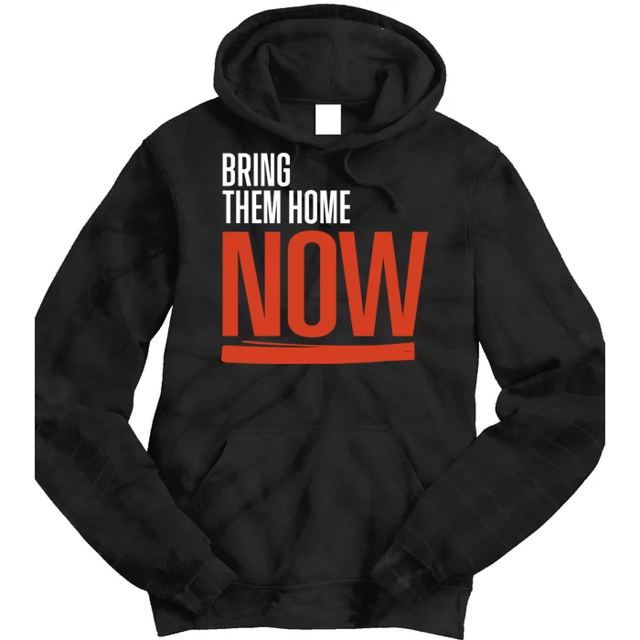 Bring Them Home Now Tie Dye Hoodie