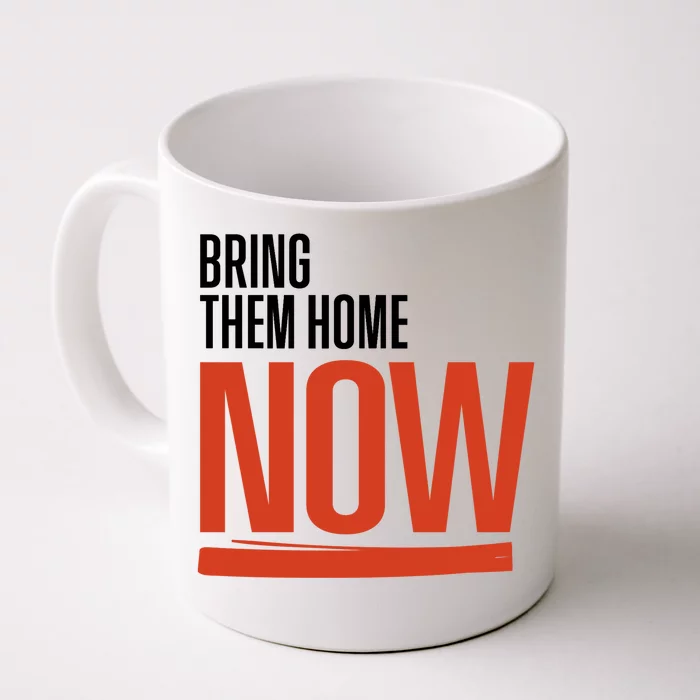 Bring Them Home Now Front & Back Coffee Mug