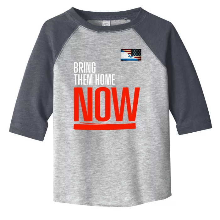 Bring Them Home Now! Stand With Israel Israel America Flag Toddler Fine Jersey T-Shirt