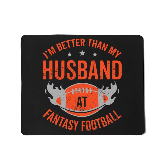 Better Than Husband Fantasy Football Mousepad