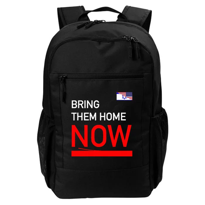 Bring Them Home Now Stand With Israel Israel America Flag Daily Commute Backpack