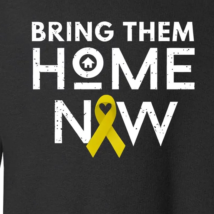 Bring Them Home Now Yellow Ribbon Heart Toddler Sweatshirt