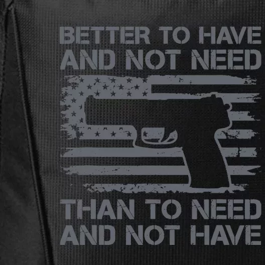 Better To Have And Not Need Pro Guns 9mm Pistol USA Flag City Backpack