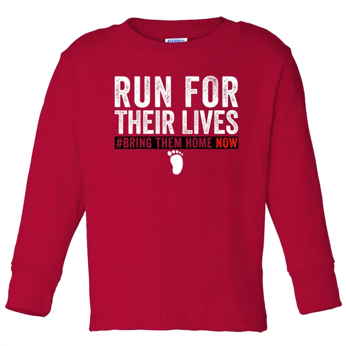 Bring Them Home Now Run For Their Lives Toddler Long Sleeve Shirt