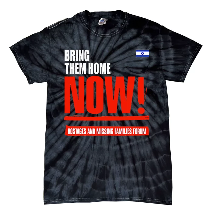 Bring Them Home Now Tie-Dye T-Shirt