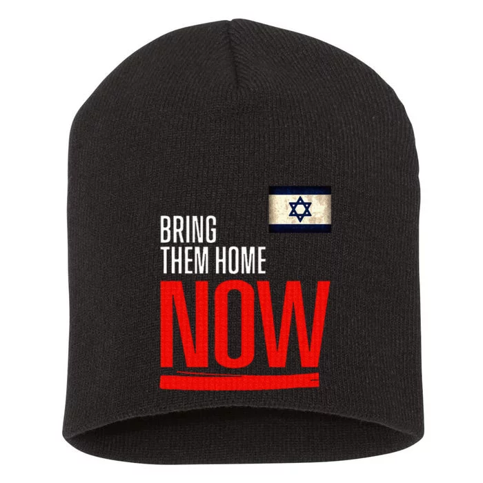 Bring Them Home Now! Stand With Israel Flag Short Acrylic Beanie