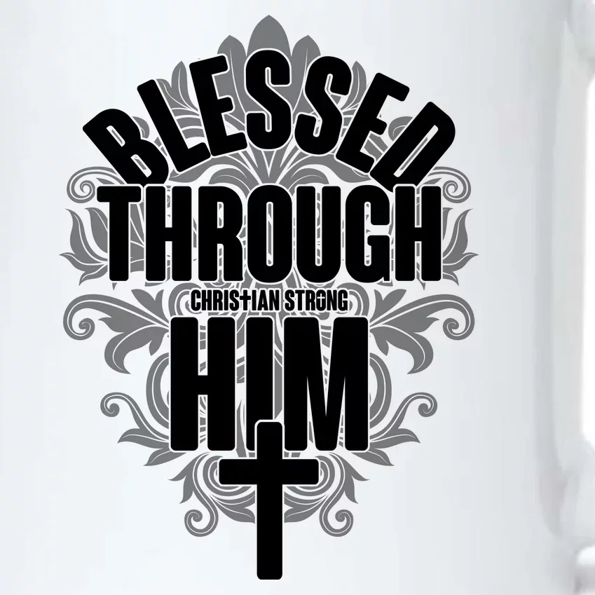 Blessed Through Him Christian Strong Black Color Changing Mug