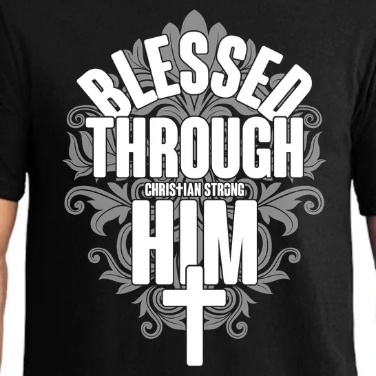 Blessed Through Him Christian Strong Pajama Set