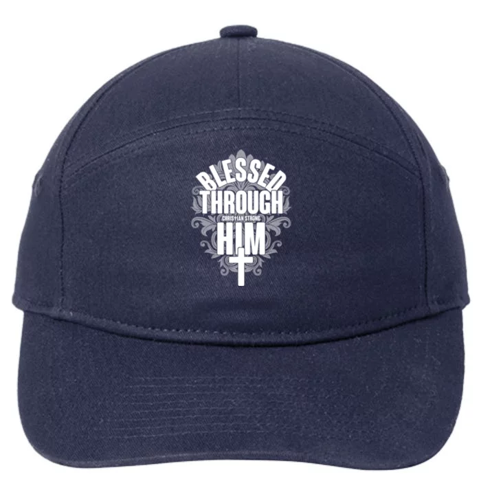 Blessed Through Him Christian Strong 7-Panel Snapback Hat