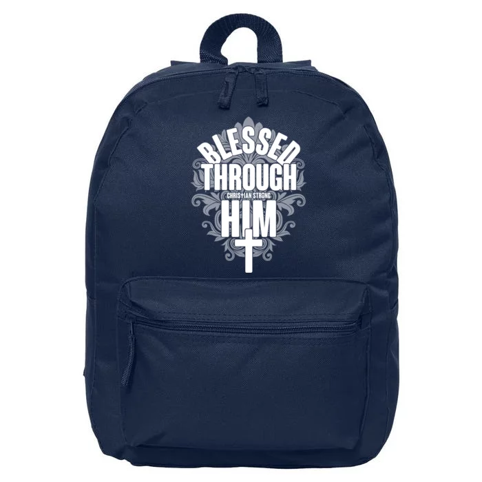 Blessed Through Him Christian Strong 16 in Basic Backpack