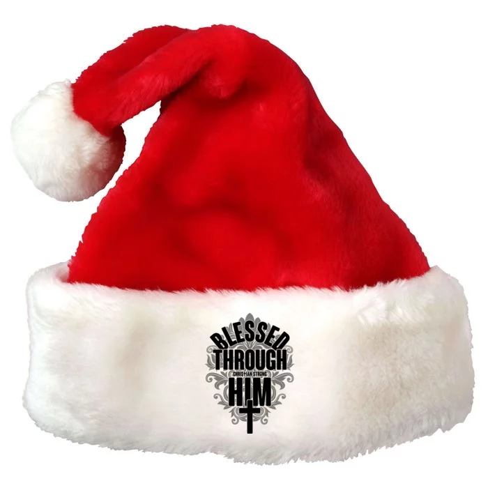 Blessed Through Him Christian Strong Premium Christmas Santa Hat