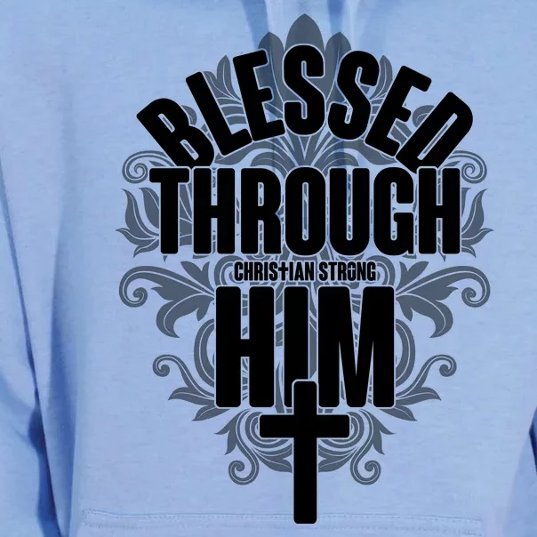 Blessed Through Him Christian Strong Unisex Surf Hoodie