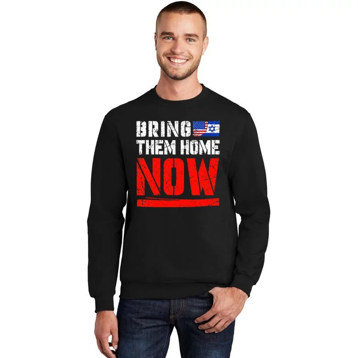 Bring Them Home Now Bring Them Back Sweatshirt