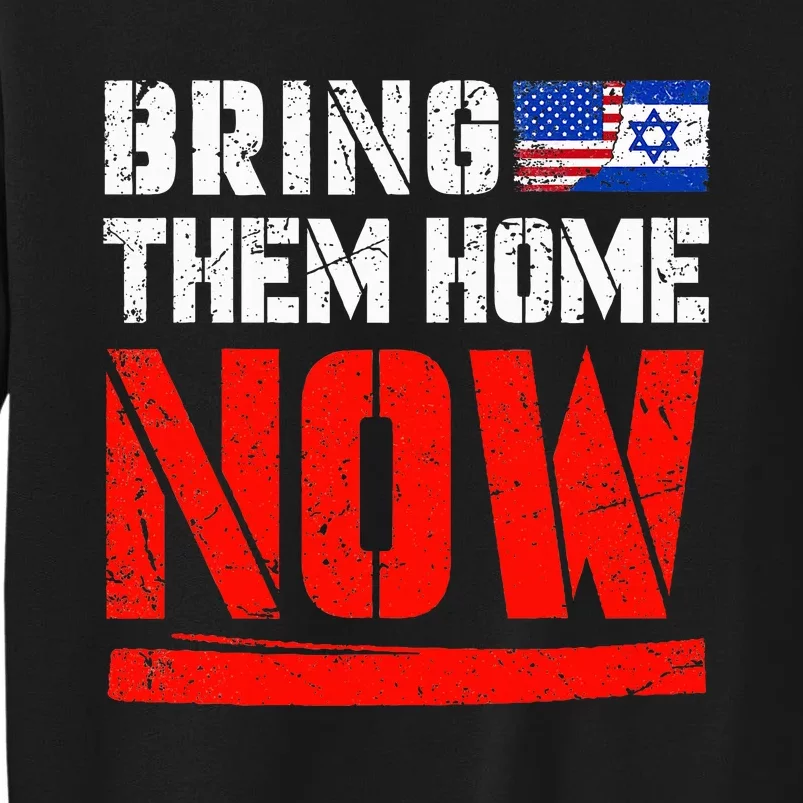 Bring Them Home Now Bring Them Back Sweatshirt