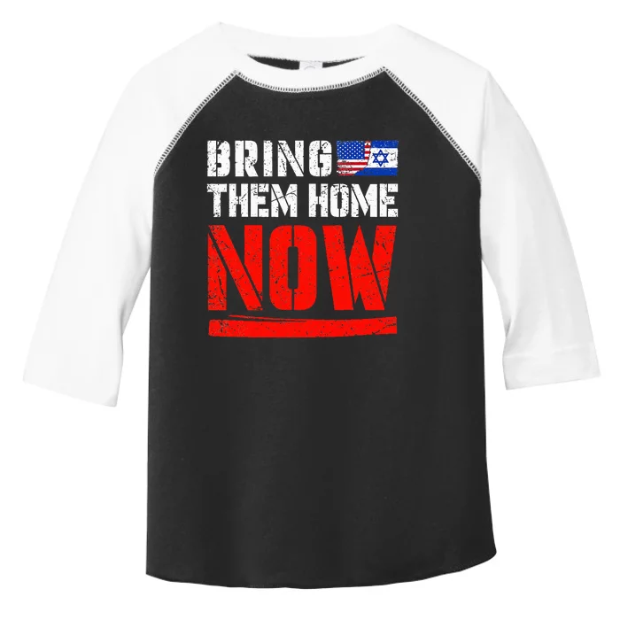 Bring Them Home Now Bring Them Back Toddler Fine Jersey T-Shirt