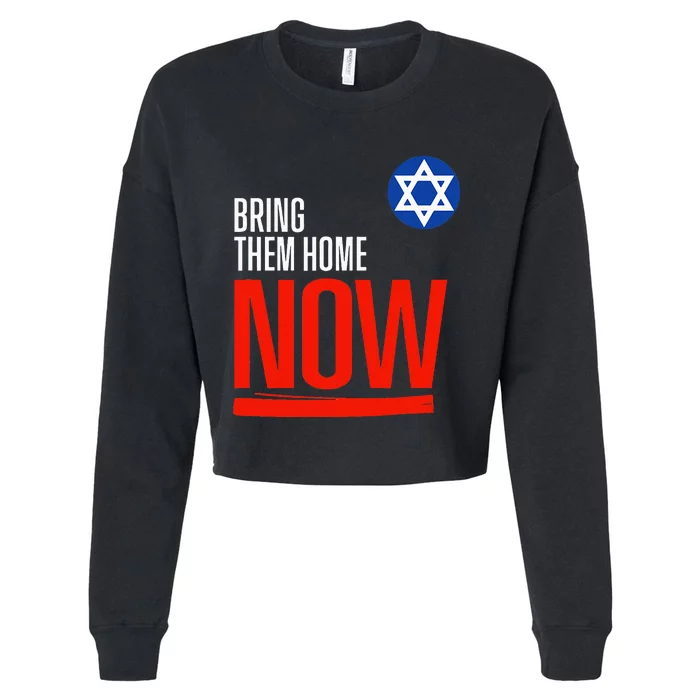 Bring Them Home Now! Stand With Israel Star Of David Cropped Pullover Crew