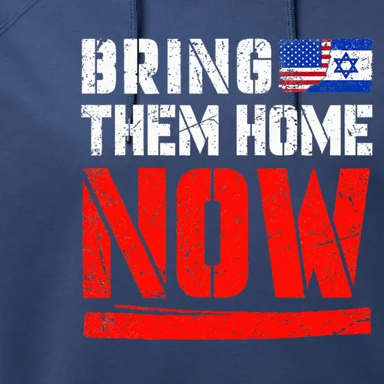 Bring Them Home Now , Bring Them Back , Israel Strong Performance Fleece Hoodie