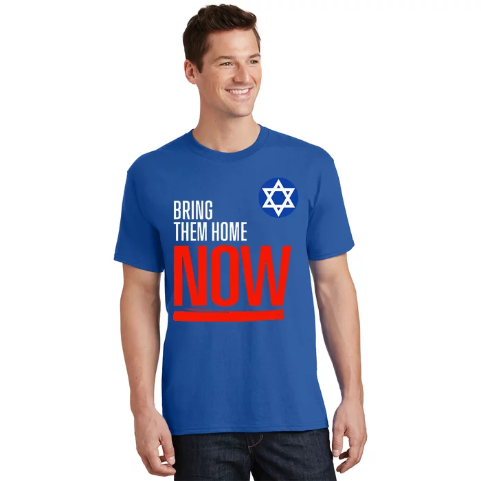 Bring Them Home Now! Stand With Israel Star of David T-Shirt