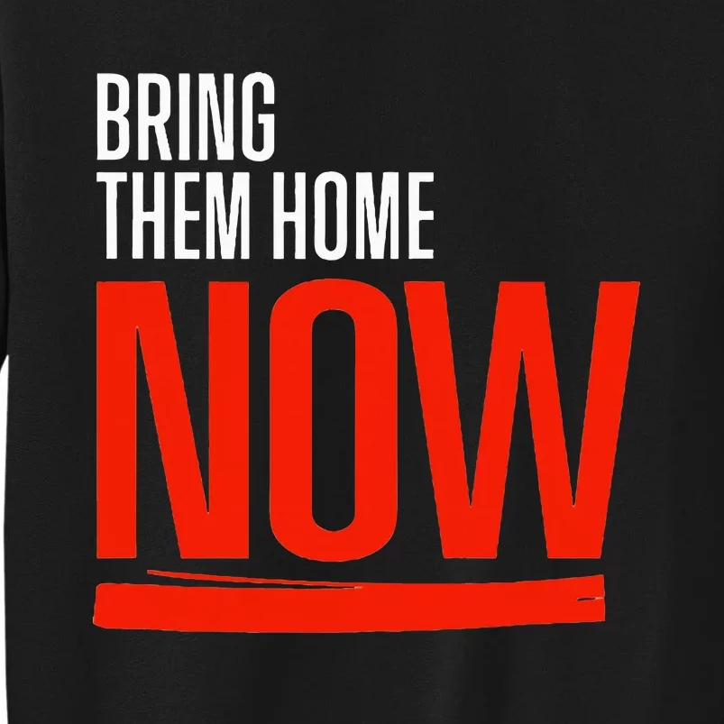 Bring Them Home Now Sweatshirt