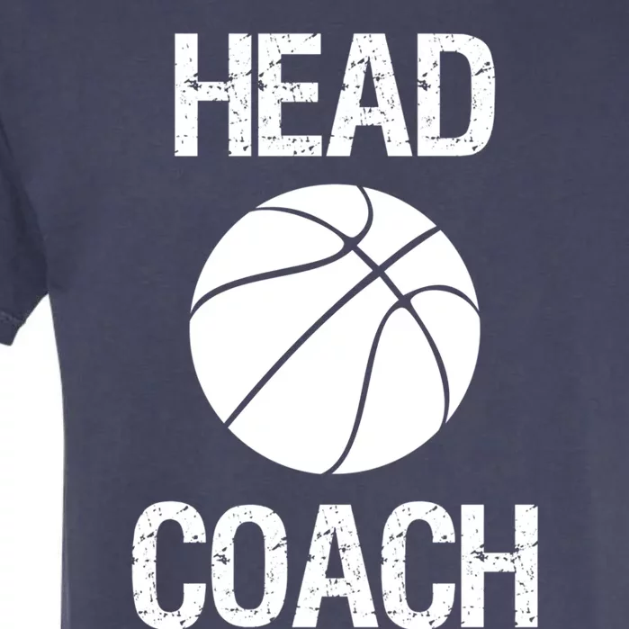 Basketball Team Head Coach Coaching Staff Gift Garment-Dyed Heavyweight T-Shirt