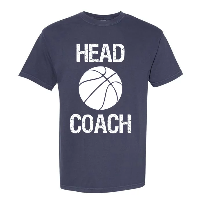 Basketball Team Head Coach Coaching Staff Gift Garment-Dyed Heavyweight T-Shirt