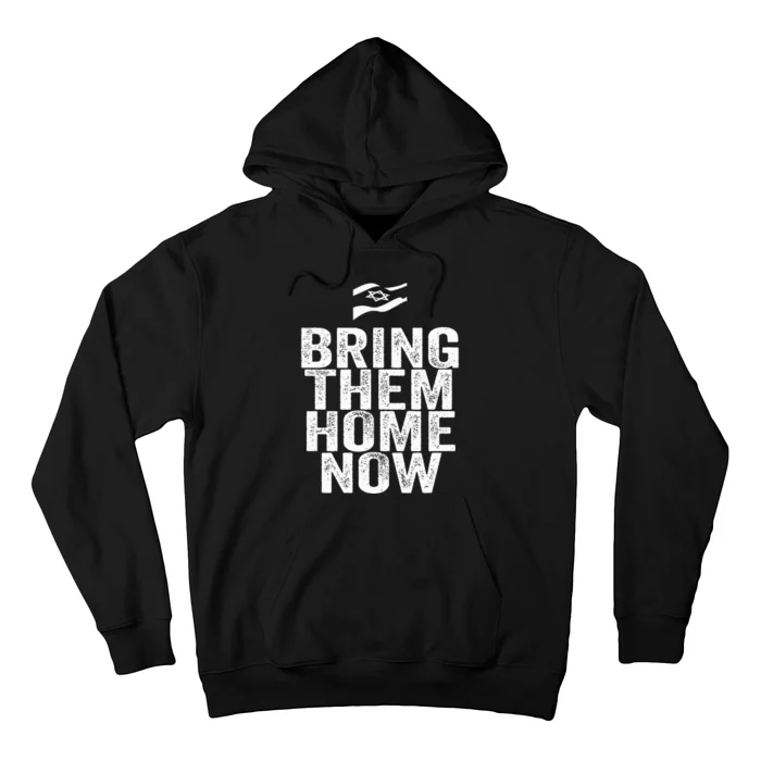 BRING THEM HONE NOW Hoodie