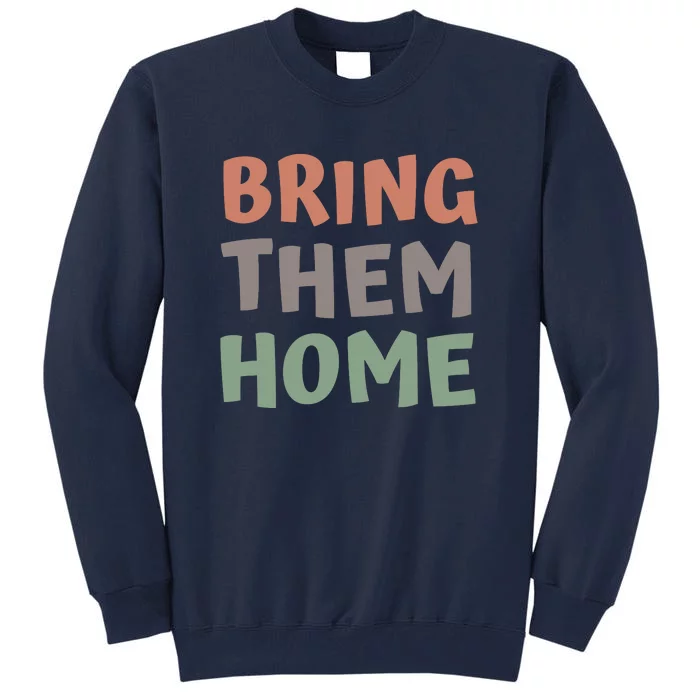 Bring Them Home Now Vintage Tall Sweatshirt