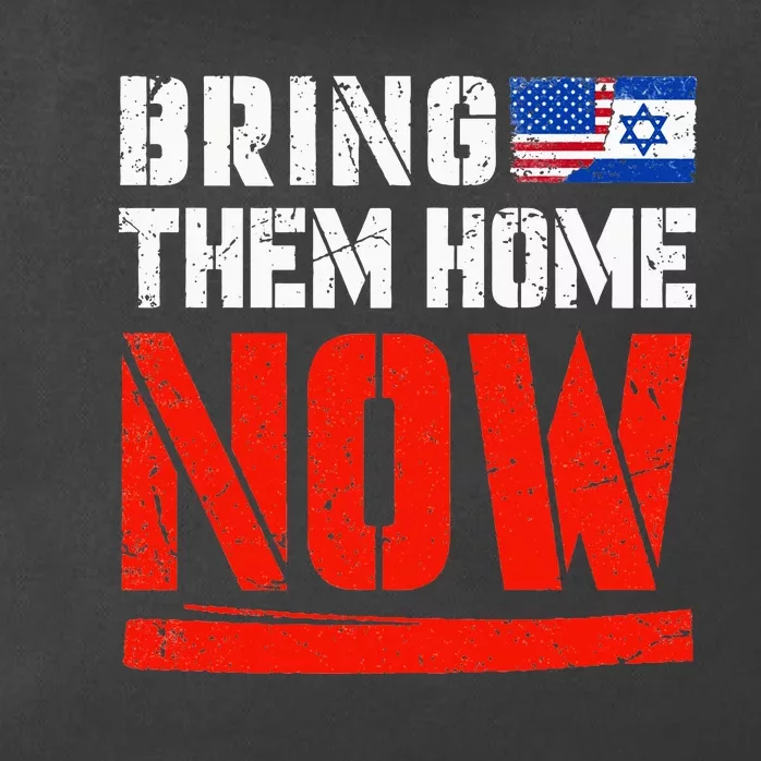 Bring Them Home Now  Bring Them Back  Israel Strong Zip Tote Bag