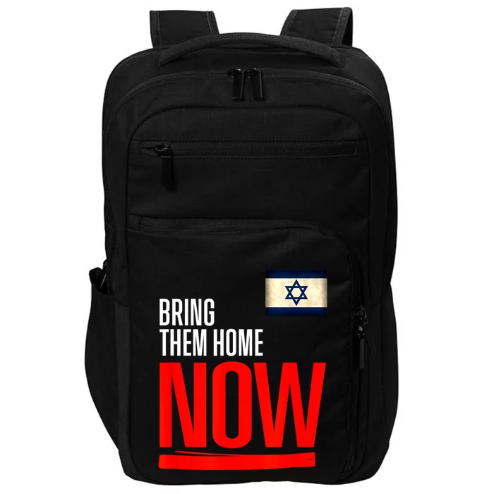 Bring Them Home Now! Stand With Israel Flag Impact Tech Backpack