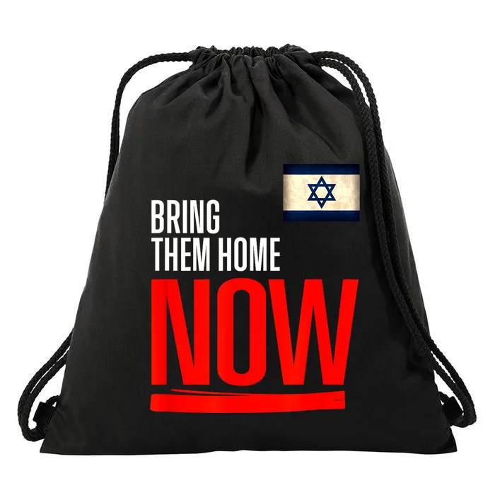 Bring Them Home Now! Stand With Israel Flag Drawstring Bag