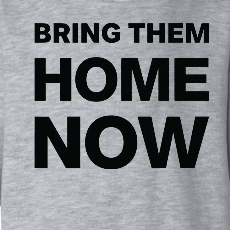 Bring Them Home Now Toddler Hoodie