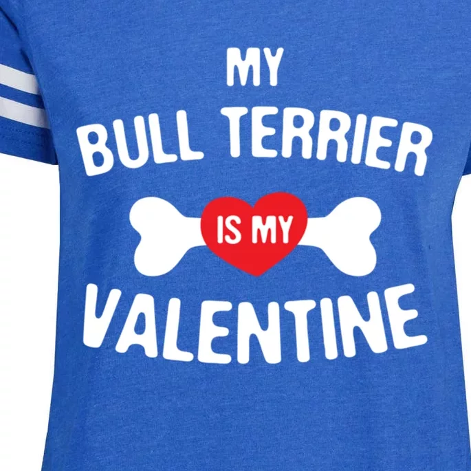 Bull Terrier Is My Valentine Bull Terrier Dog Lover Gift Enza Ladies Jersey Football T-Shirt