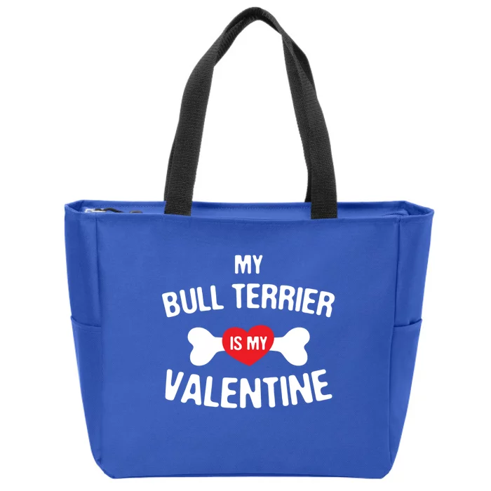 Bull Terrier Is My Valentine Bully Anti Valentines Funny Gift Zip Tote Bag