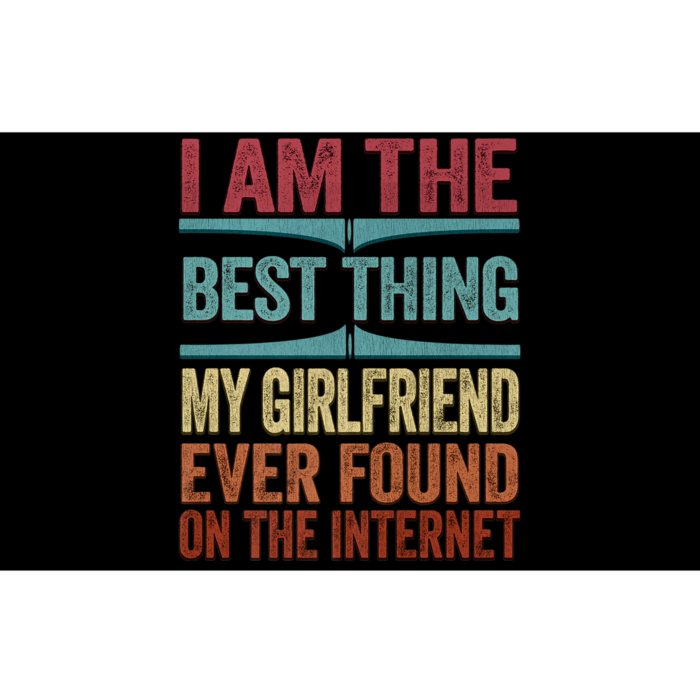 Best Thing I Found On The Internet Funny Love My Girlfriend Bumper Sticker