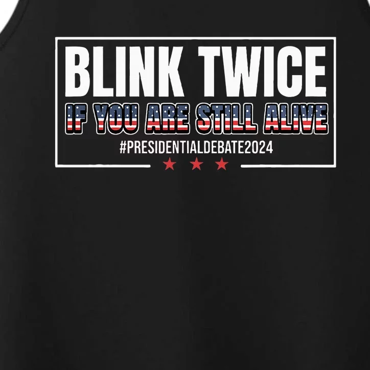 Blink Twice If You Are Still Alive Performance Tank