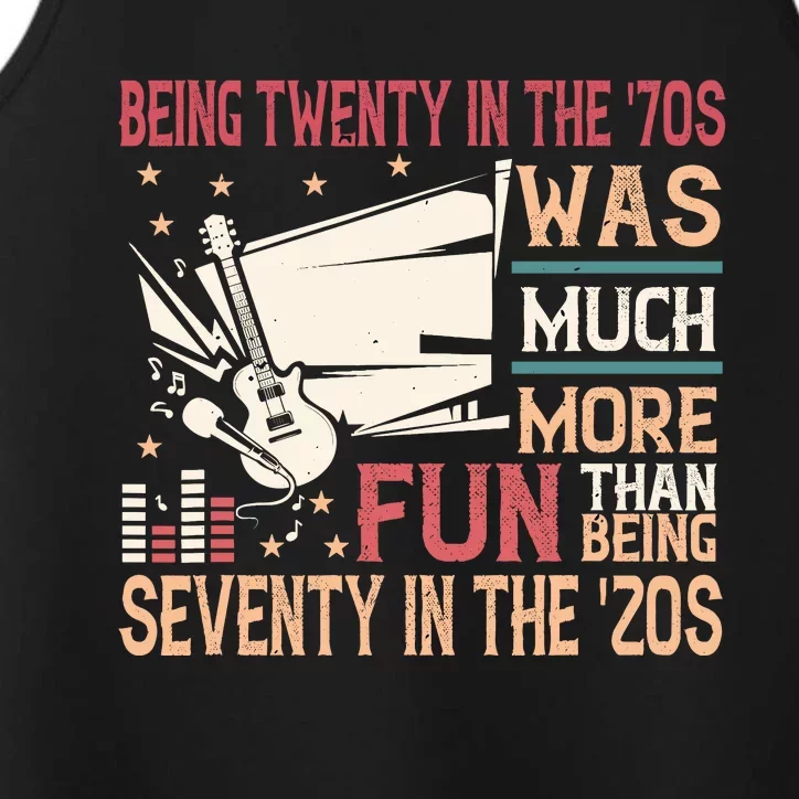 Being Twenty In The 70s Was Much More Fun Than In The 20s Performance Tank