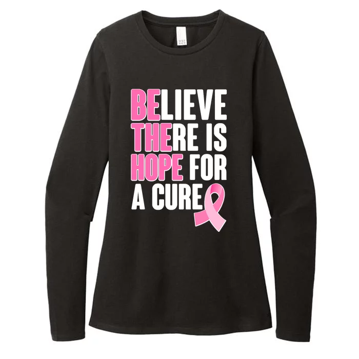 Believe There Is Hope For A Cure Be The Hope Breast Cancer Awareness Womens CVC Long Sleeve Shirt