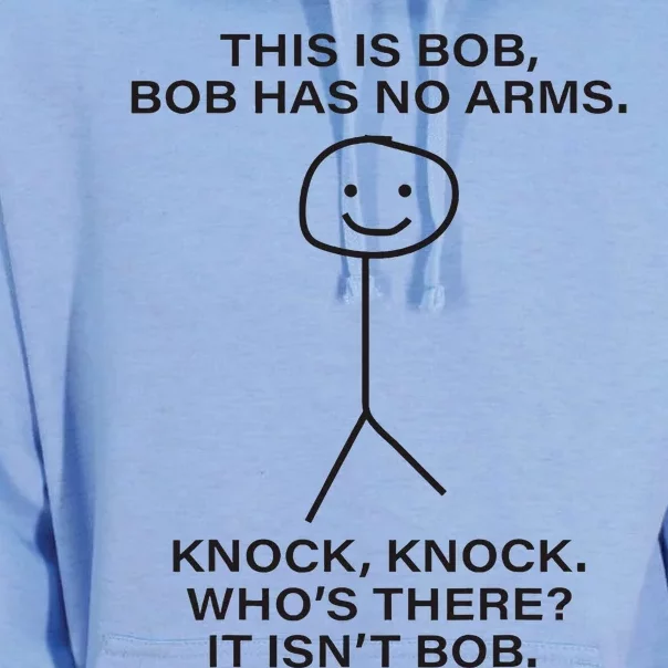 Bob This Is Bob. Bob Has No Arms Bob Name Unisex Surf Hoodie