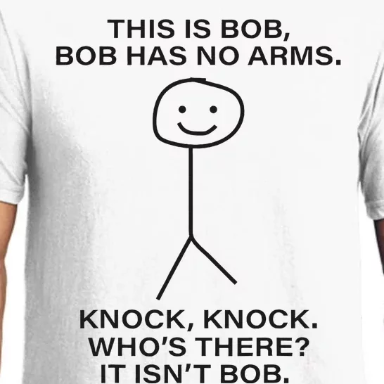 Bob This Is Bob. Bob Has No Arms Bob Name Pajama Set